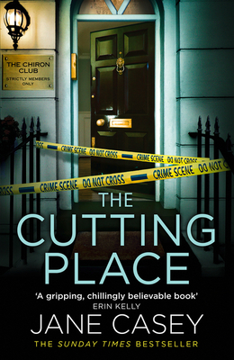 The Cutting Place (Maeve Kerrigan, Book 9) - Jane Casey