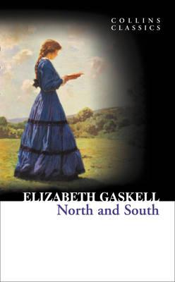 North and South (Collins Classics) - Elizabeth Cleghorn Gaskell