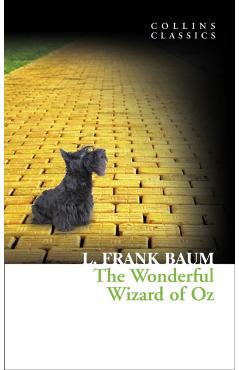 The Wonderful Wizard of Oz (Collins Classics) - L. Frank Baum