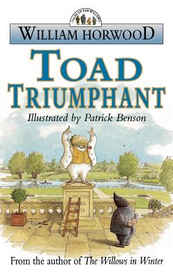 Toad Triumphant - William Horwood