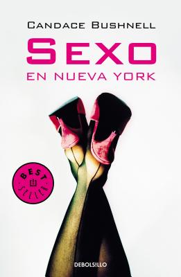 Sexo En Nueva York /Sex and the City - Candace Bushnell
