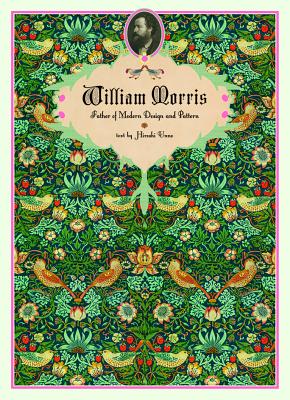 William Morris: Father of Modern Design and Pattern - William Morris