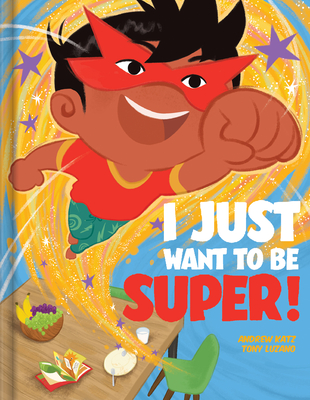 I Just Want to Be Super! - Andrew Katz