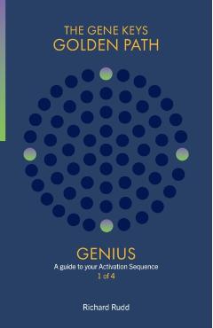 Genius: A guide to your Activation Sequence - Richard Rudd