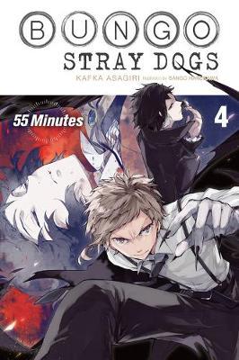 Bungo Stray Dogs, Vol. 4 (Light Novel): 55 Minutes - Kafka Asagiri