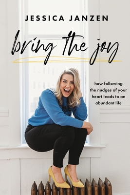 Bring The Joy - Jessica Janzen