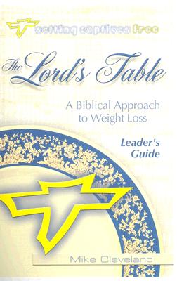 The Lord's Table Leader's Guide - Mike Cleveland