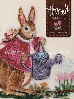 Thread Painting: Bunnies in My Garden - Jenny Mcwhinney