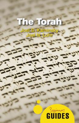 The Torah: A Beginner's Guide - Joel N. Lohr