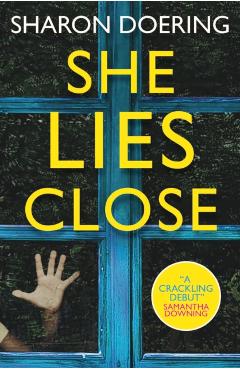She Lies Close - Sharon Doering