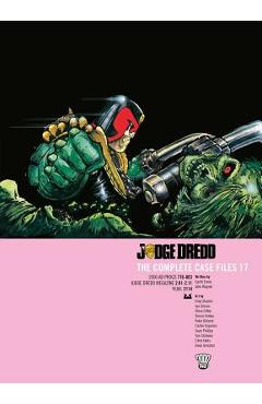 Coperta cărții 'Judge Dredd the Complete Case Files Vol. 17 - John Wagner'