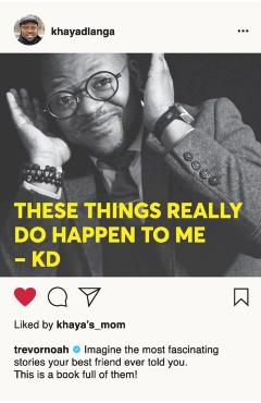 These Things Really Do Happen To Me - Khaya Dlanga
