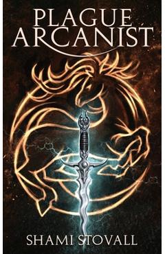 Poza produsului Plague Arcanist - Shami Stovall