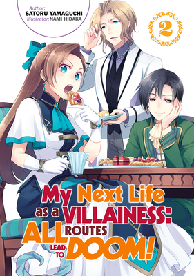 My Next Life as a Villainess: All Routes Lead to Doom! Volume 2 - Satoru Yamaguchi