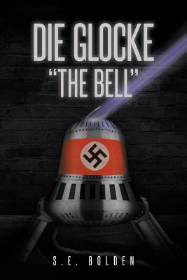 Die Glocke The Bell - S. E. Bolden