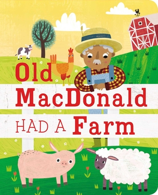 Old MacDonald Had a Farm - Editors Of Silver Dolphin Books