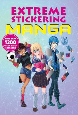Extreme Stickering Manga - Editors Of Thunder Bay Press