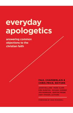 Coperta cărții 'Everyday Apologetics: Answering Common Objections to the Christian Faith - Paul Chamberlain'