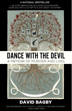 Dance with the Devil: A Memoir of Murder and Loss - David Bagby