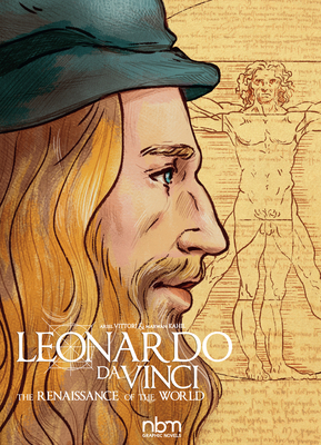 Leonardo Da Vinci: The Renaissance of the World - Marwan Kahil