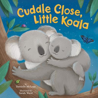 Cuddle Close, Little Koala - Danielle Mclean