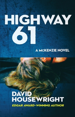 Highway 61 - David Housewright