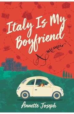 Italy Is My Boyfriend
