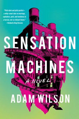 Sensation Machines - Adam Wilson