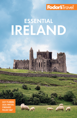 Fodor's Essential Ireland 2021: With Belfast and Northern Ireland - Fodor's Travel Guides
