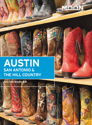 Moon Austin, San Antonio & the Hill Country - Justin Marler