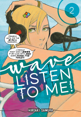Wave, Listen to Me! 2 - Hiroaki Samura