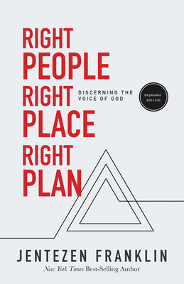 Right People, Right Place, Right Plan: Discerning the Voice of God - Jentezen Franklin