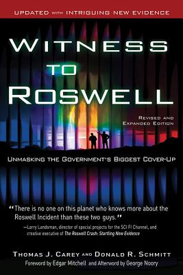 Witness to Roswell: Unmasking the Government's Biggest Cover-Up - Thomas J. Carey