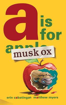 A is for Musk Ox - Erin Cabatingan