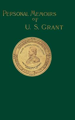 Personal Memoirs of U. S. Grant: Volume One - Ulysses S. Grant
