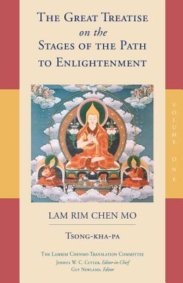 The Great Treatise on the Stages of the Path to Enlightenment (Volume 1) - Tsong-kha-pa