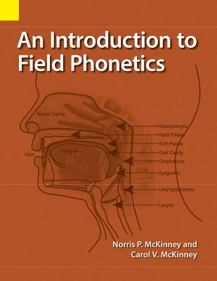 An Introduction to Field Phonetics - Norris P. Mckinney