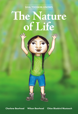 Siha Tooskin Knows the Nature of Life, Volume 5 - Charlene Bearhead