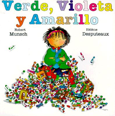 Verde, Violeta Y Amarillo - Robert Munsch