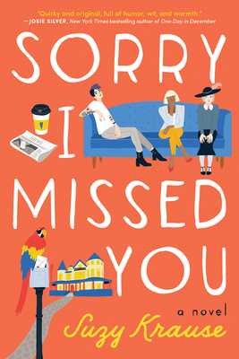 Sorry I Missed You - Suzy Krause