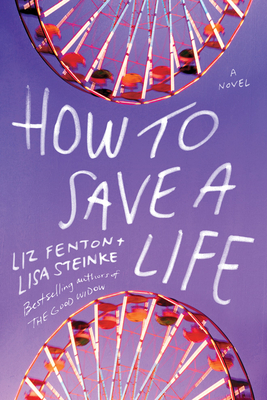 How to Save a Life - Liz Fenton