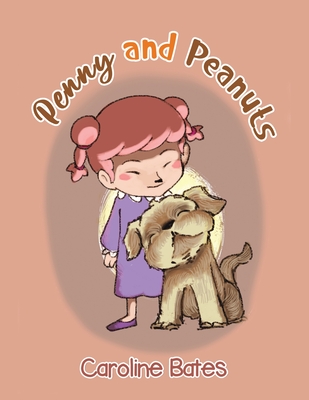 Penny and Peanuts - Caroline Bates