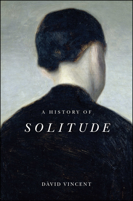 A History of Solitude - David Vincent