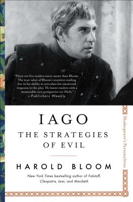 Iago: The Strategies of Evil - Harold Bloom
