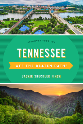 Tennessee Off the Beaten Path(r): Discover Your Fun - Jackie Sheckler Finch