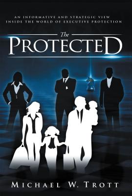The Protected - Michael W. Trott