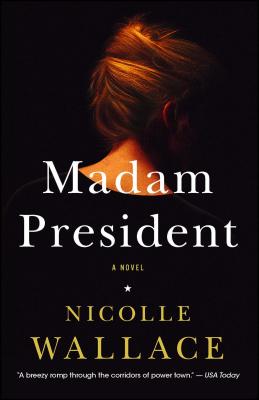Madam President - Nicolle Wallace