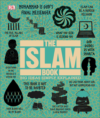 The Islam Book: Big Ideas Simply Explained - Dk