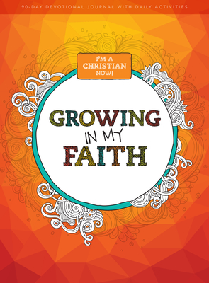 I'm a Christian Now: Growing in My Faith, Volume 1: 90-Day Devotional Journal - Lifeway Kids