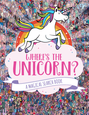 Where's the Unicorn?, Volume 1: A Magical Search Book - Jonny Marx